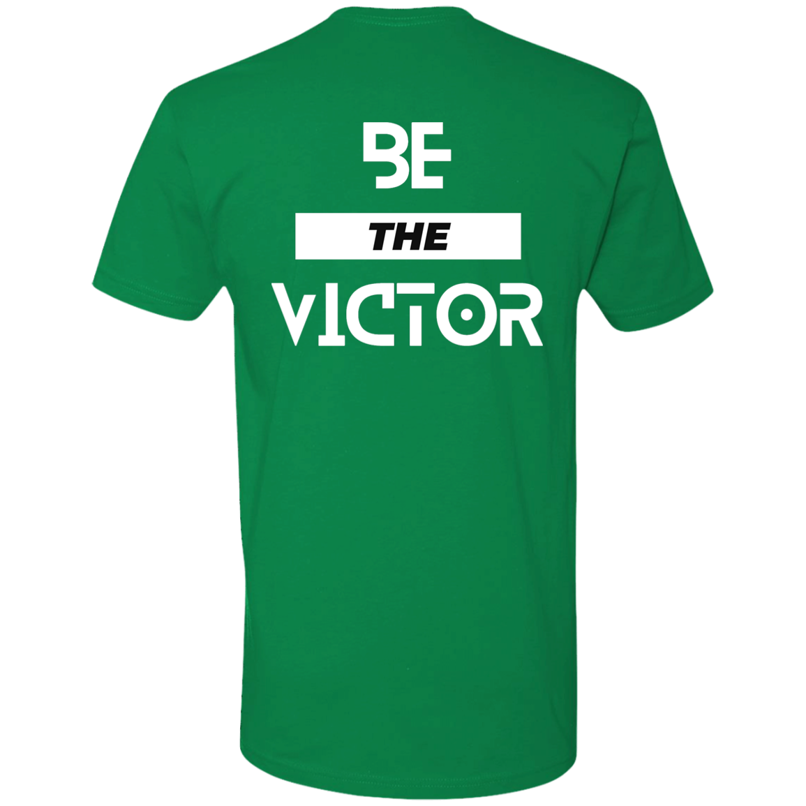 Be The Victor | On the Back | Short Sleeve T-Shirt