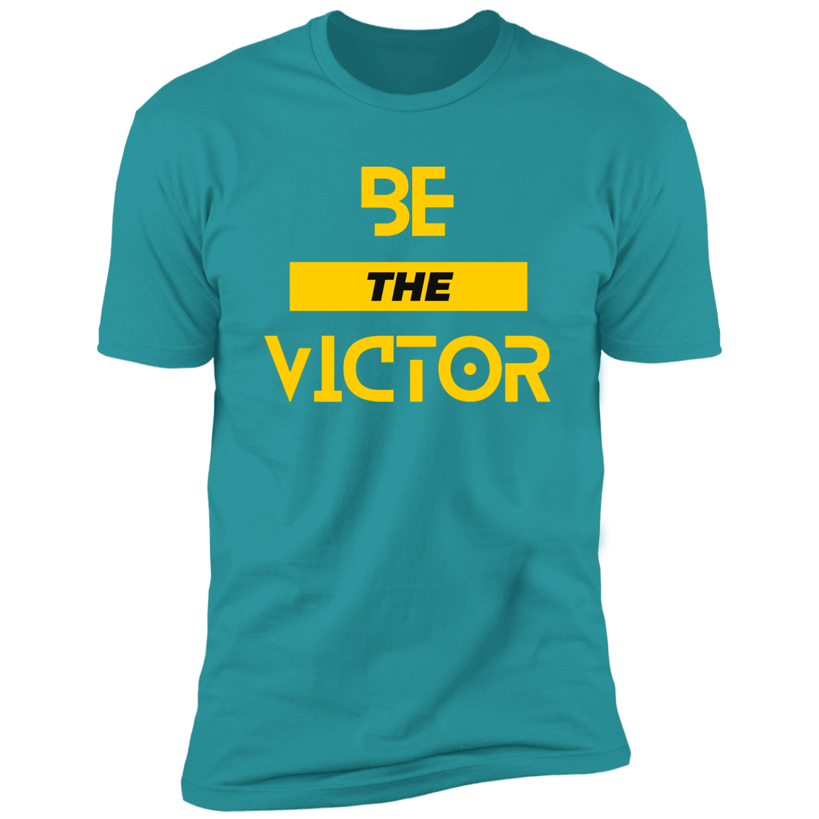 Be The Victor T-Shirt