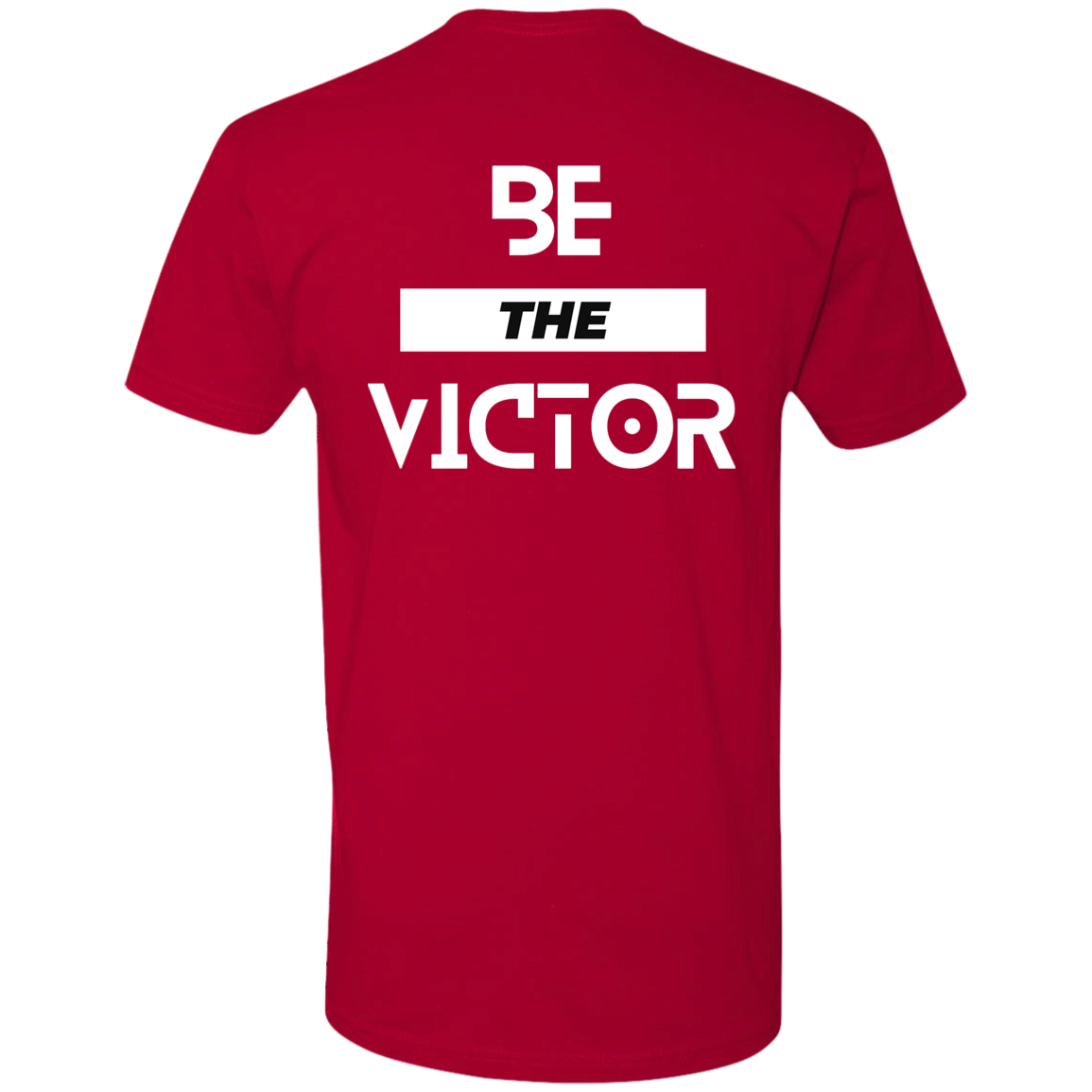 Be The Victor | On the Back | Short Sleeve T-Shirt