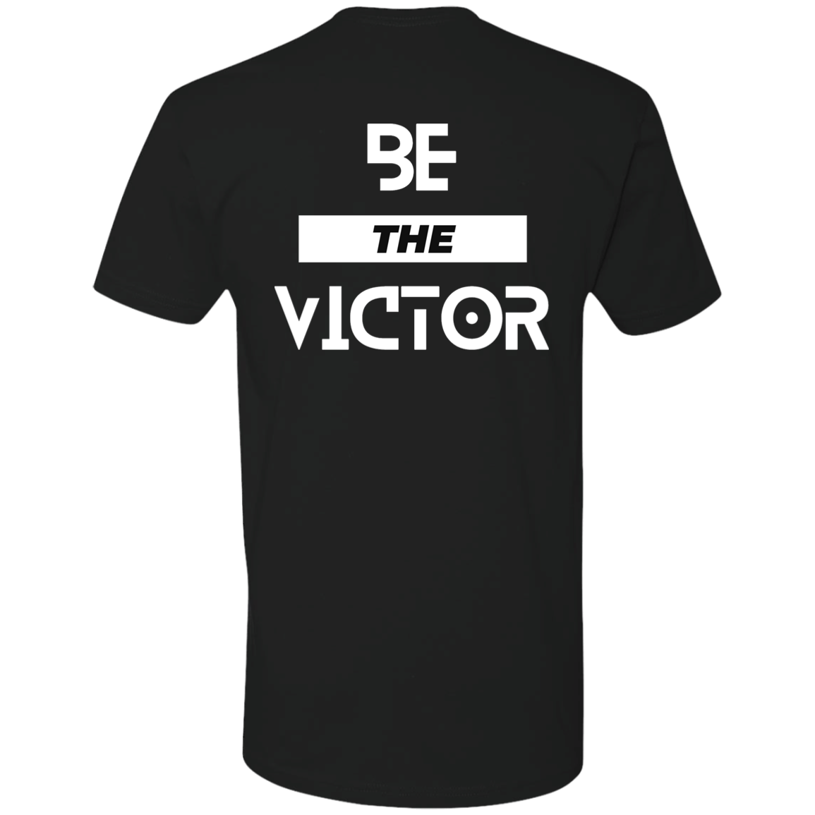 Be The Victor | On the Back | Short Sleeve T-Shirt