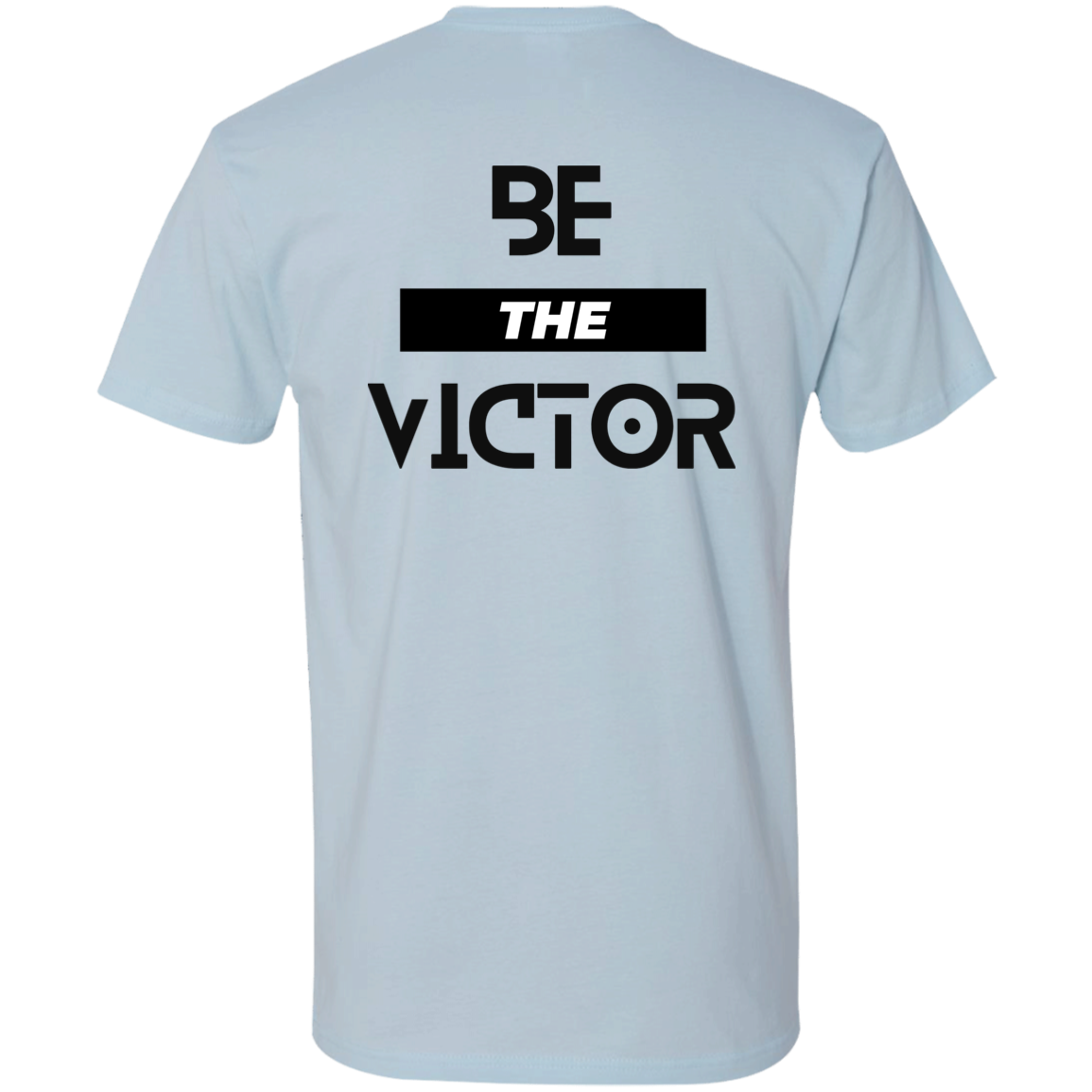 Be The Victor | On the Back | Short Sleeve T-Shirt