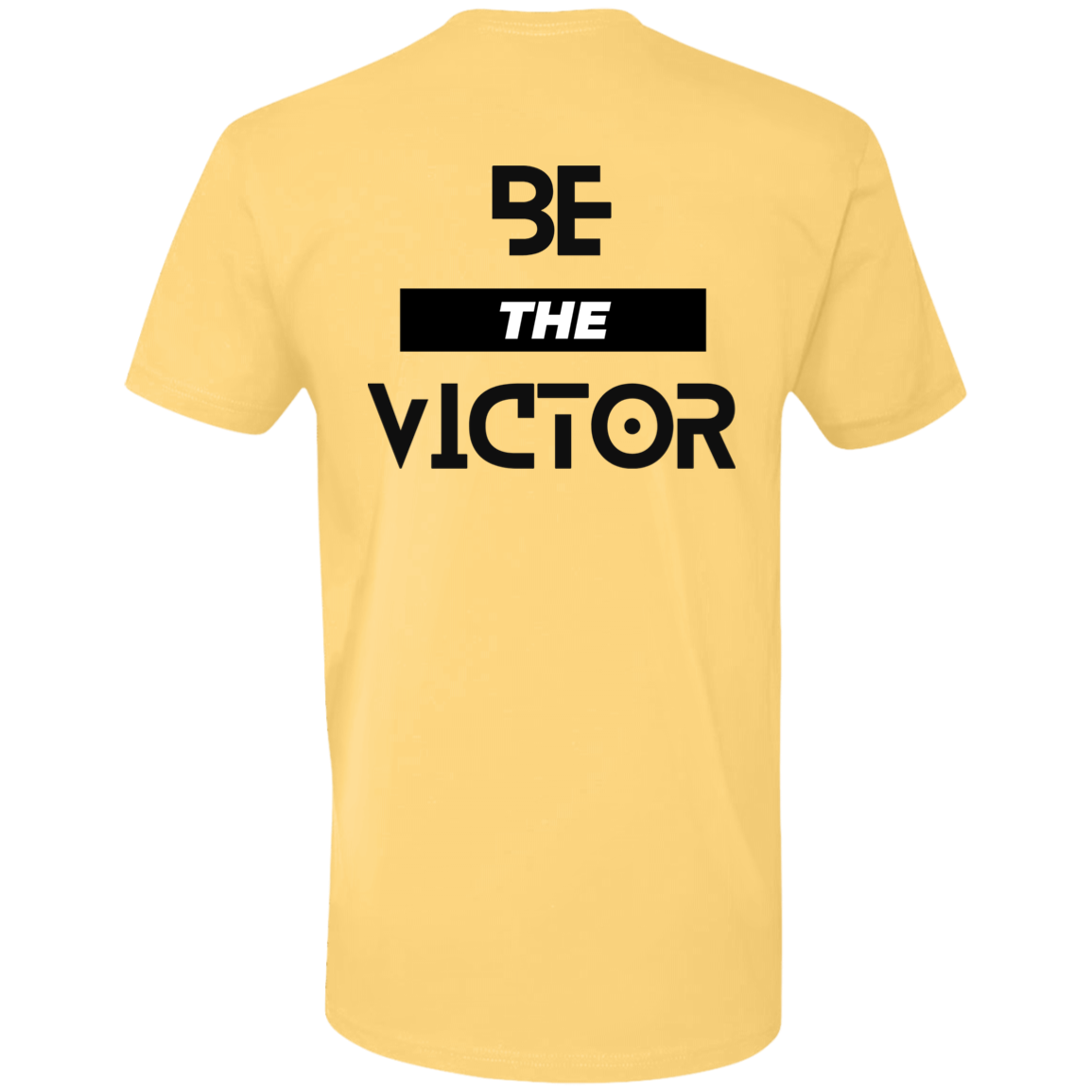 Be The Victor | On the Back | Short Sleeve T-Shirt