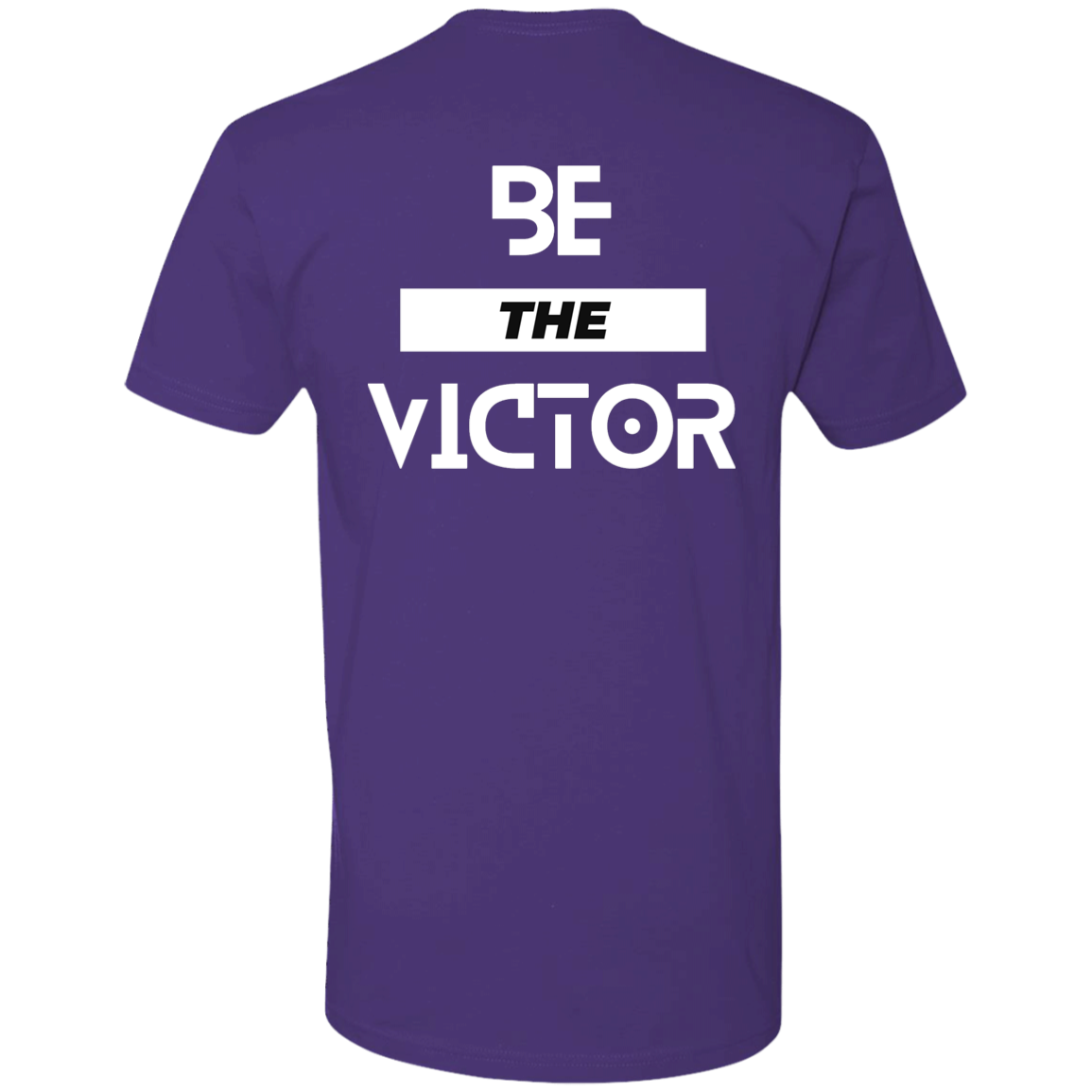 Be The Victor | On the Back | Short Sleeve T-Shirt